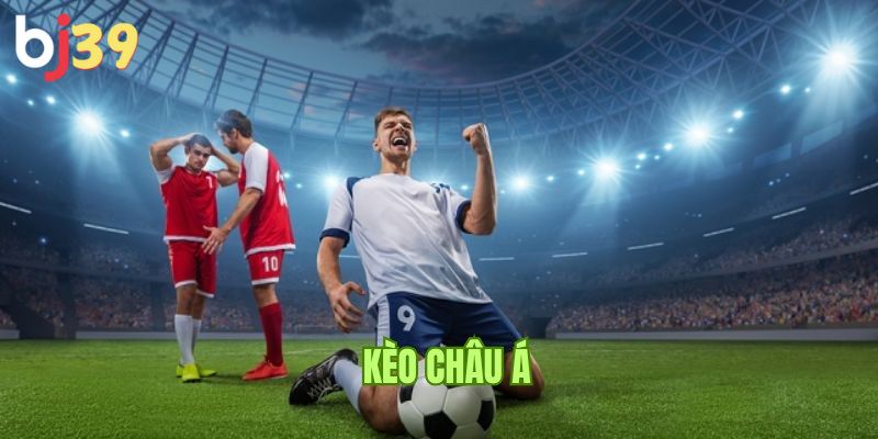 Kèo châu Á cực kỳ phổ biến trong cược thể thao