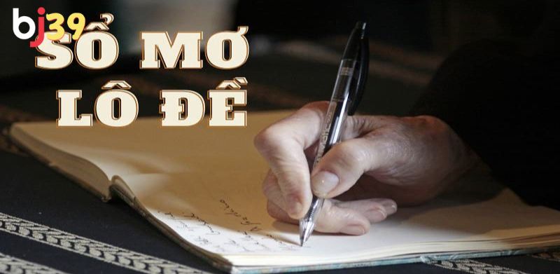 Hướng dẫn sử dụng sổ mơ chính xác và hiệu quả
