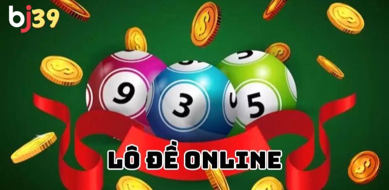 Lý do lô đề trực tuyến ngày càng được ưa chuộng